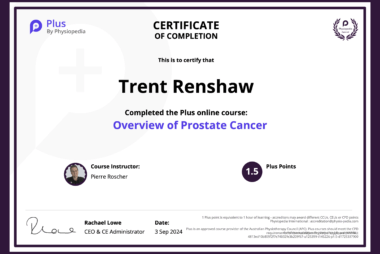 Physiopedia Plus Certificate of Completion in Overview of Prostate Cancer awarded to Trent Renshaw.
